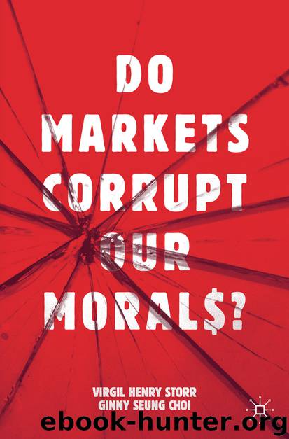 Do Markets Corrupt Our Morals? by Virgil Henry Storr & Ginny Seung Choi