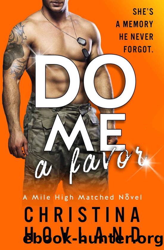 Do Me a Favor: A Mile High Matched Novel, Book 4 by Hovland Christina