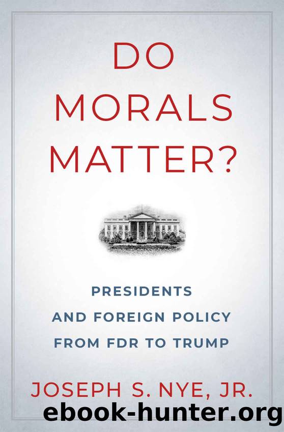Do Morals Matter? by Joseph S. Jr. Nye