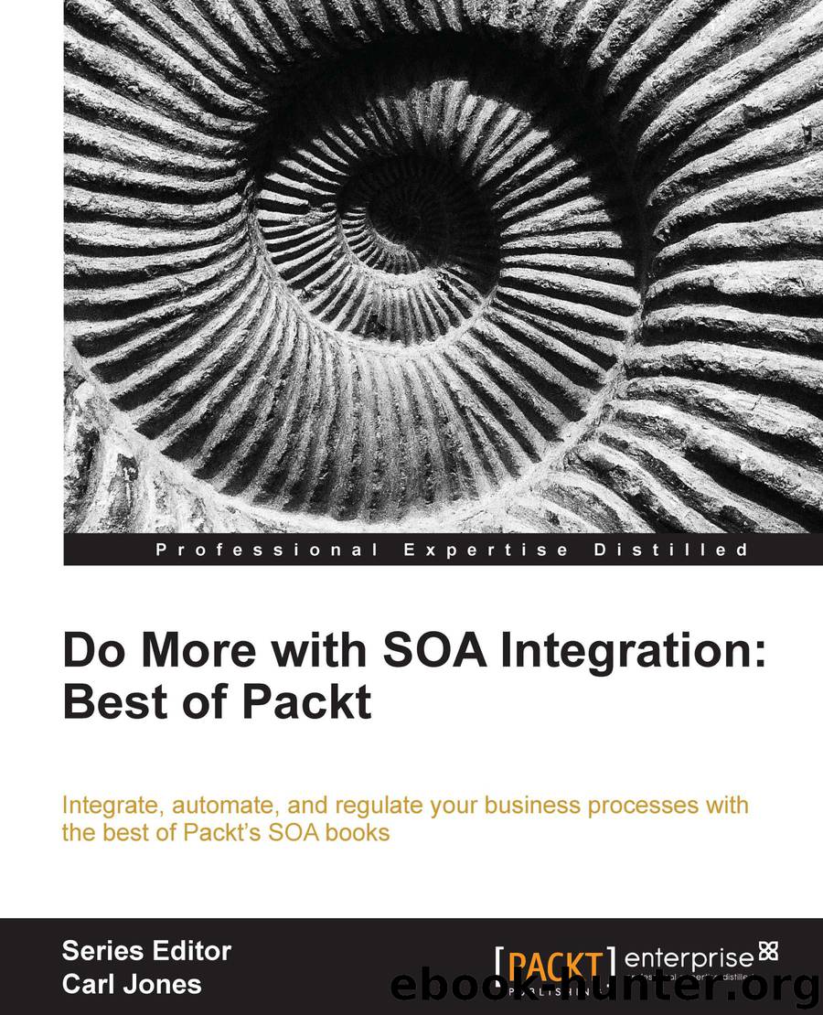 Do More with SOA Integration: Best of Packt by unknow