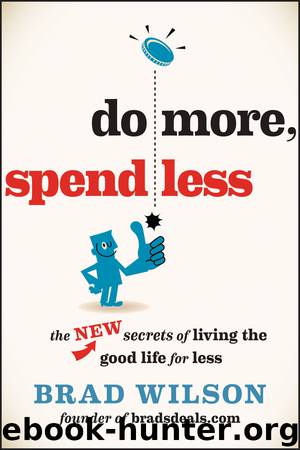 Do More, Spend Less by Brad Wilson