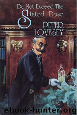 Do Not Exceed the Stated Dose by Peter Lovesey