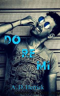 Do Re Mi by A. D. Herrick & A.D. Herrick