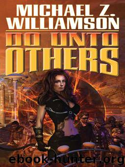 Do Unto Others-ARC by Michael Z. Williamson