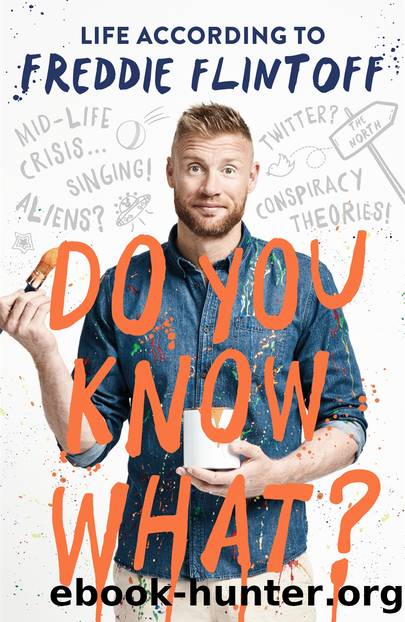 Do You Know What? by Andrew Flintoff