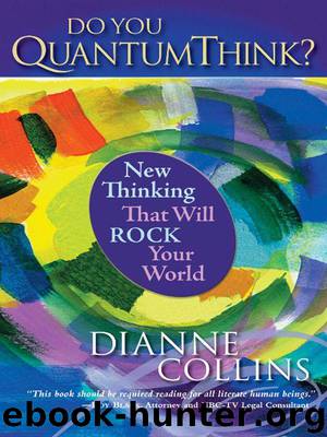 Do You QuantumThink?: New Thinking That Will Rock Your World by Collins Dianne