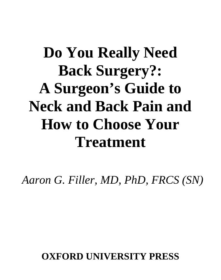 Do You Really Need Back Surgery?: A Surgeon's Guide to Neck and Back Pain and How to Choose Your Treatment by Aaron G. Filler