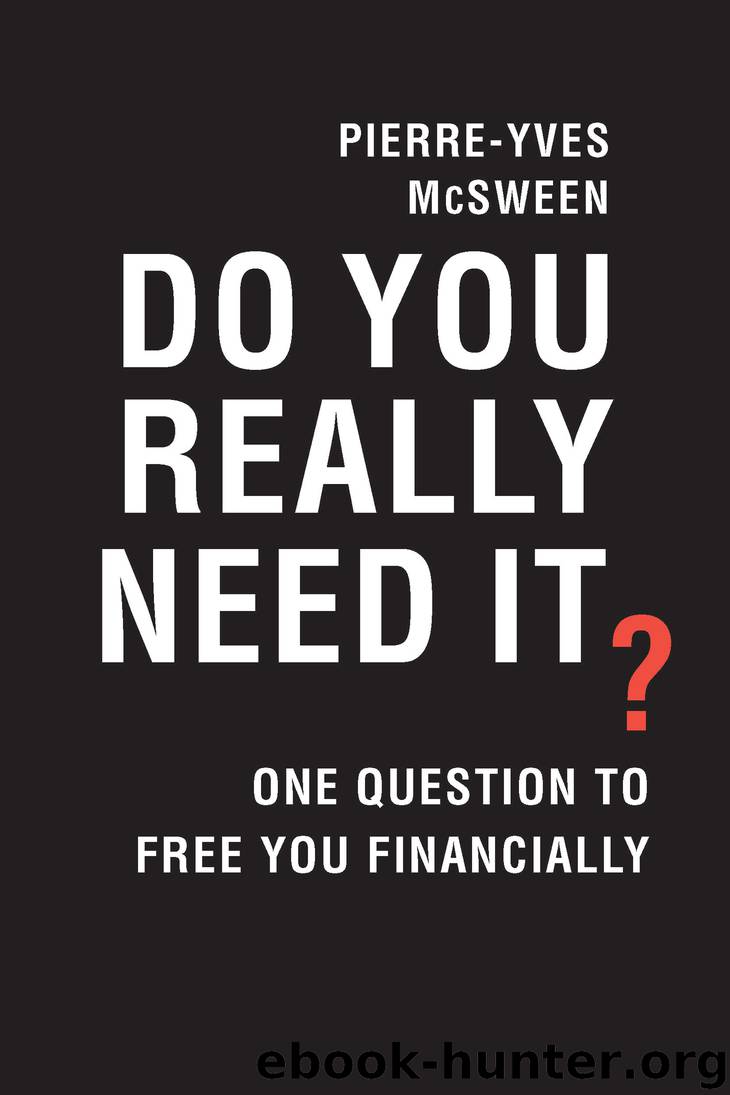 Do You Really Need It? by Pierre-Yves McSween