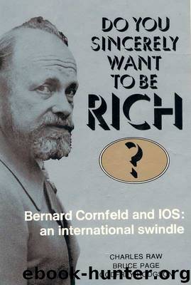Do You Sincerely Want To Be Rich? by Charles Raw;Bruce Page;Godfrey Hodgson