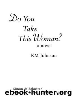 Do You Take This Woman? by RM Johnson