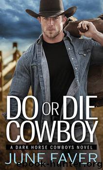 Do or Die Cowboy by June Faver
