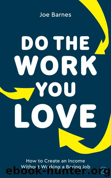 Do the Work You Love by Joe Barnes