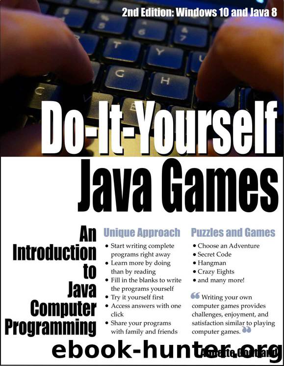 Do-It-Yourself Java Games: An Introduction to Java Computer Programming by Annette Godtland
