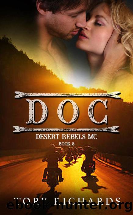 Doc (Desert Rebels MC, #8) by Tory Richards