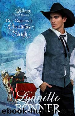 Doc Griffin's Christmas Sleigh: A Wyldhaven Series Christmas Romance Novella by Lynnette Bonner