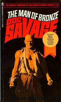 Doc Savage - 001 - The Man of Bronze by Robeson Kenneth