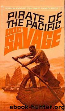 Doc Savage - 005 - The Pirate of the Pacific by Robeson Kenneth