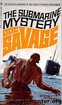 Doc Savage - 064 - The Submarine Mystery by Robeson Kenneth
