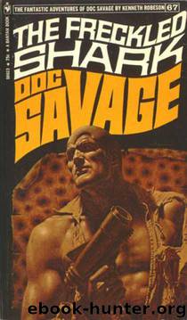 Doc Savage - 073 - The Freckled Shark by Robeson Kenneth