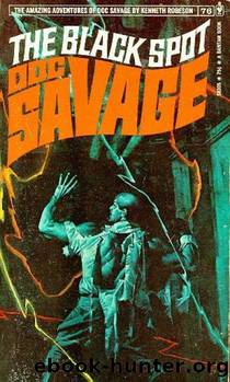 Doc Savage - 076 - The Black Spot by Robeson Kenneth
