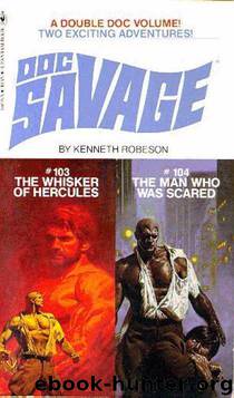 Doc Savage - 137 - The Man Who Was Scared by Robeson Kenneth