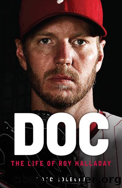 Doc: The Life of Roy Halladay by Todd Zolecki