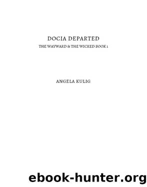 Docia Departed by Angela Kulig