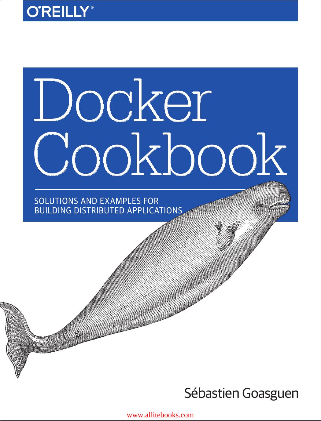 Docker Cookbook by Sébastien Goasguen
