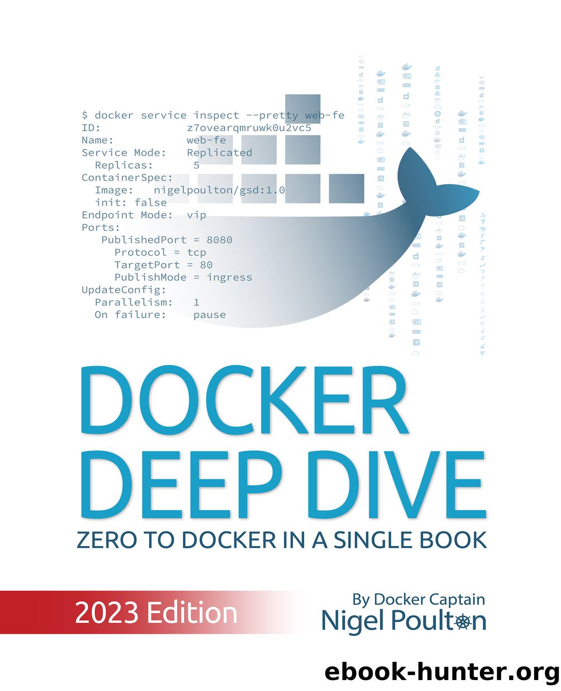 Docker Deep Dive - Second Edition by Nigel Poulton