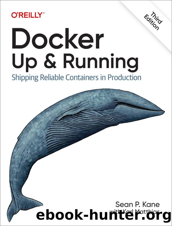 Docker: Up & Running by Sean P. Kane with Karl Matthias