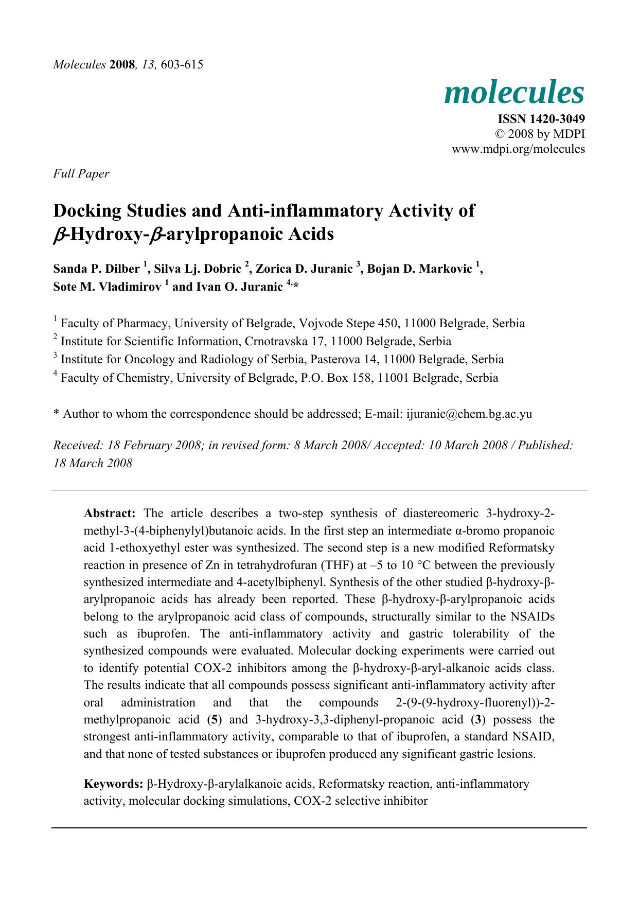 Docking Studies and Anti-inflammatory Activity of beta-Hydroxy-beta-arylpropanoic Acids by Sanda P. Dilber 1 Silva Lj. Dobric 2 Zorica D. Juranic 3 Bojan D. Markovic 1
