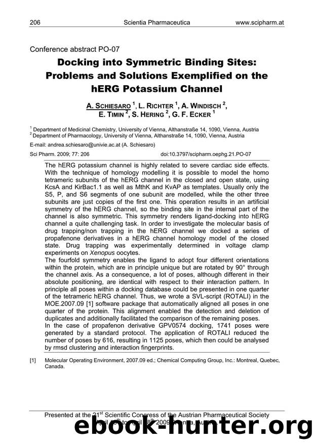 Docking into Symmetric Binding Sites: Problems and Solutions Exemplified on the hERG Potassium Channel by A. SCHIESARO & L. RICHTER & A. WINDISCH & E. TIMIN & S. HERING & G. F. ECKER
