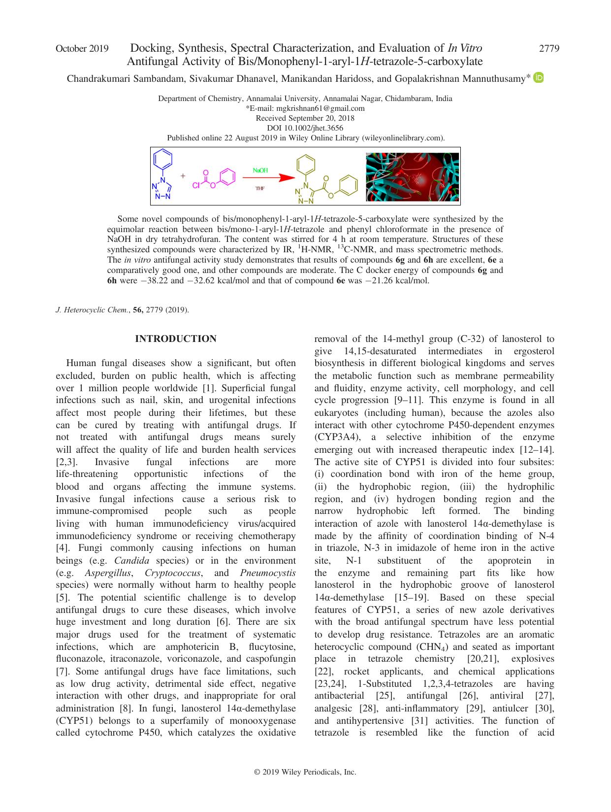Docking, Synthesis, Spectral Characterization, and Evaluation of In Vitro Antifungal Activity of BisMonophenylâ1âarylâ1Hâtetrazoleâ5âcarboxylate by Chandrakumari Sambandam Sivakumar Dhanavel Manikandan Haridoss Gopalakrishnan Mannuthusamy