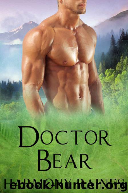 Doctor Bear: BBW Paranormal Shape Shifter Romance (Bear Bluff Book 2) by Harmony Raines