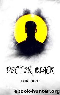 Doctor Black (Hounds of Intervention Series Book 1) by Tori Bird