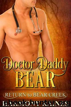 Doctor Daddy Bear (Return to Bear Creek Book 8) by Harmony Raines