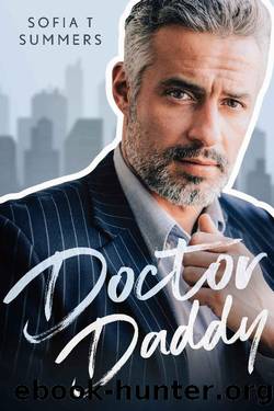 Doctor Daddy: An Age Gap Secret Baby Romance (Forbidden Temptations) by Sofia T Summers