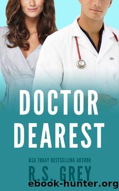 Doctor Dearest by R.S. Grey
