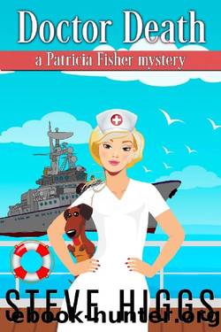 Doctor Death: A Patricia Fisher Mystery (Cruise Mysteries Book 5) by Steve Higgs