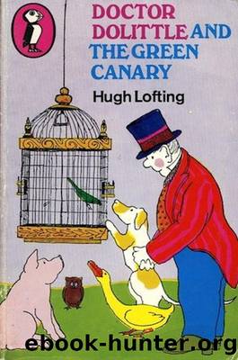 Doctor Dolittle and the Green Canary by Hugh Lofting