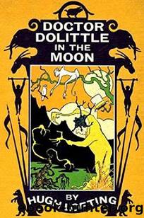 Doctor Dolittle in the Moon by Hugh Lofting