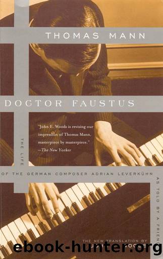 Doctor Faustus : The Life of the German Composer Adrian Leverkuhn as Told by a Friend (1948) by Thomas Mann
