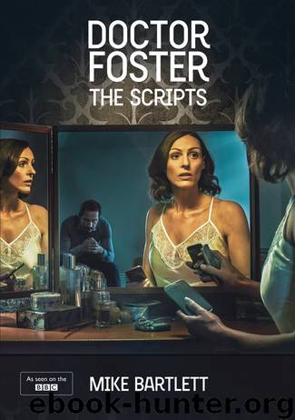 Doctor Foster by Mike Bartlett