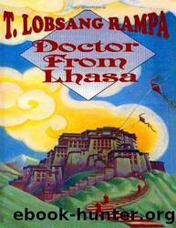 Doctor From Lhasa by T. Lobsang Rampa