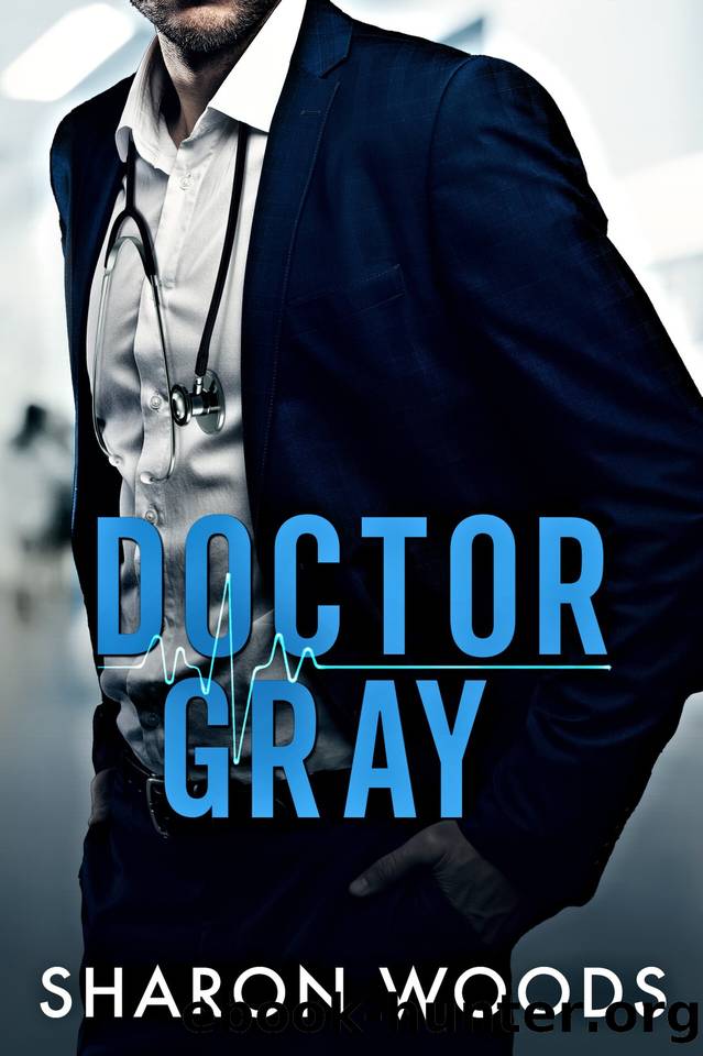 Doctor Gray: A Brothers Best Friend Romance by Sharon Woods