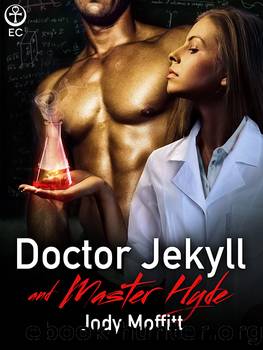 Doctor Jekyll and Master Hyde by Moffitt. Jody
