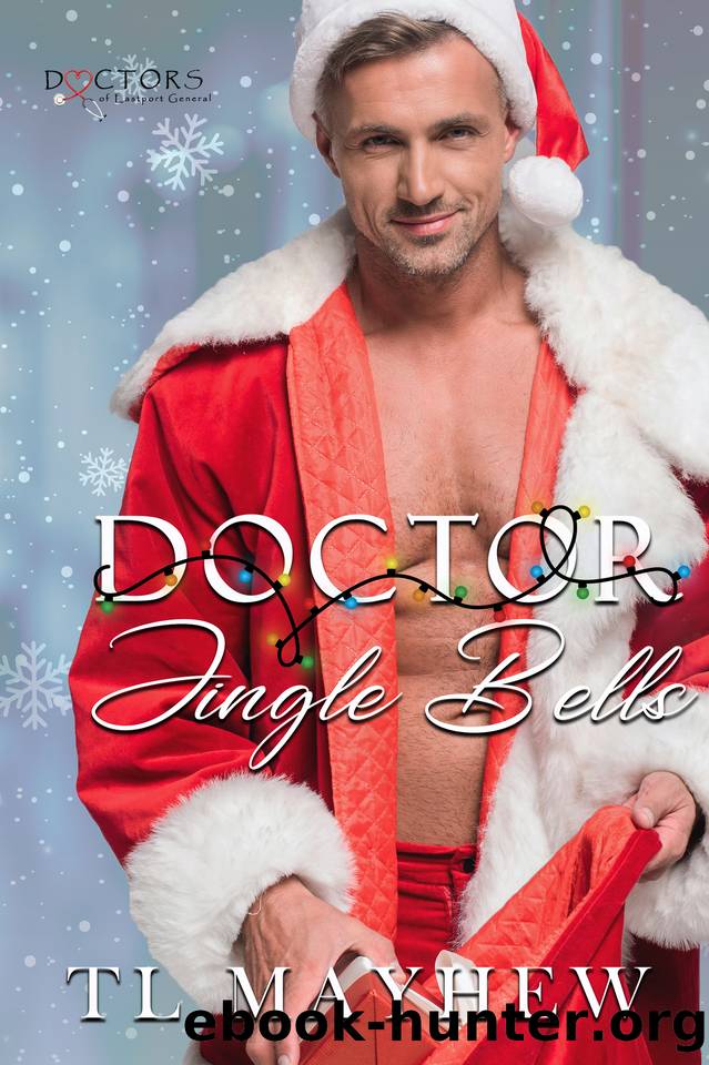 Doctor Jingle Bells by TL Mayhew