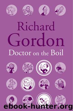 Doctor On The Boil by Richard Gordon