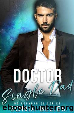 Doctor Single Dad_A Single Dad Romance by Sonia Belier