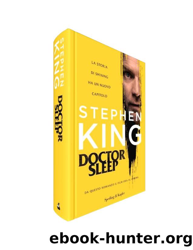 Doctor Sleep (2013) by King Stephen